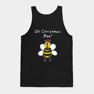 Oh Christmas Bee Funny Xmas 2020 Tank Top